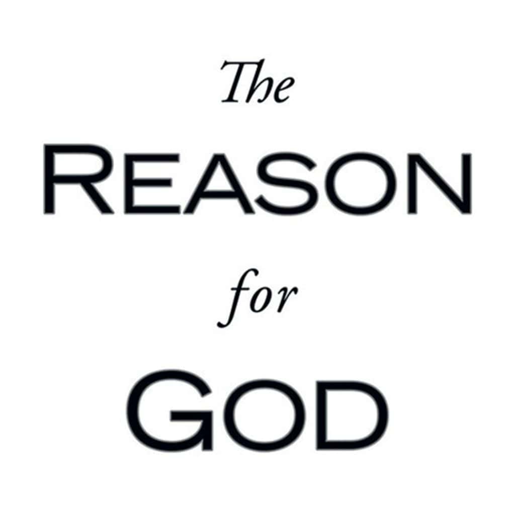 12. The Dance of God | The Reason For God Chapter 14 and the Epilogue